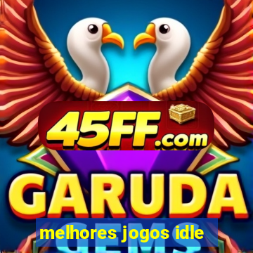melhores jogos idle